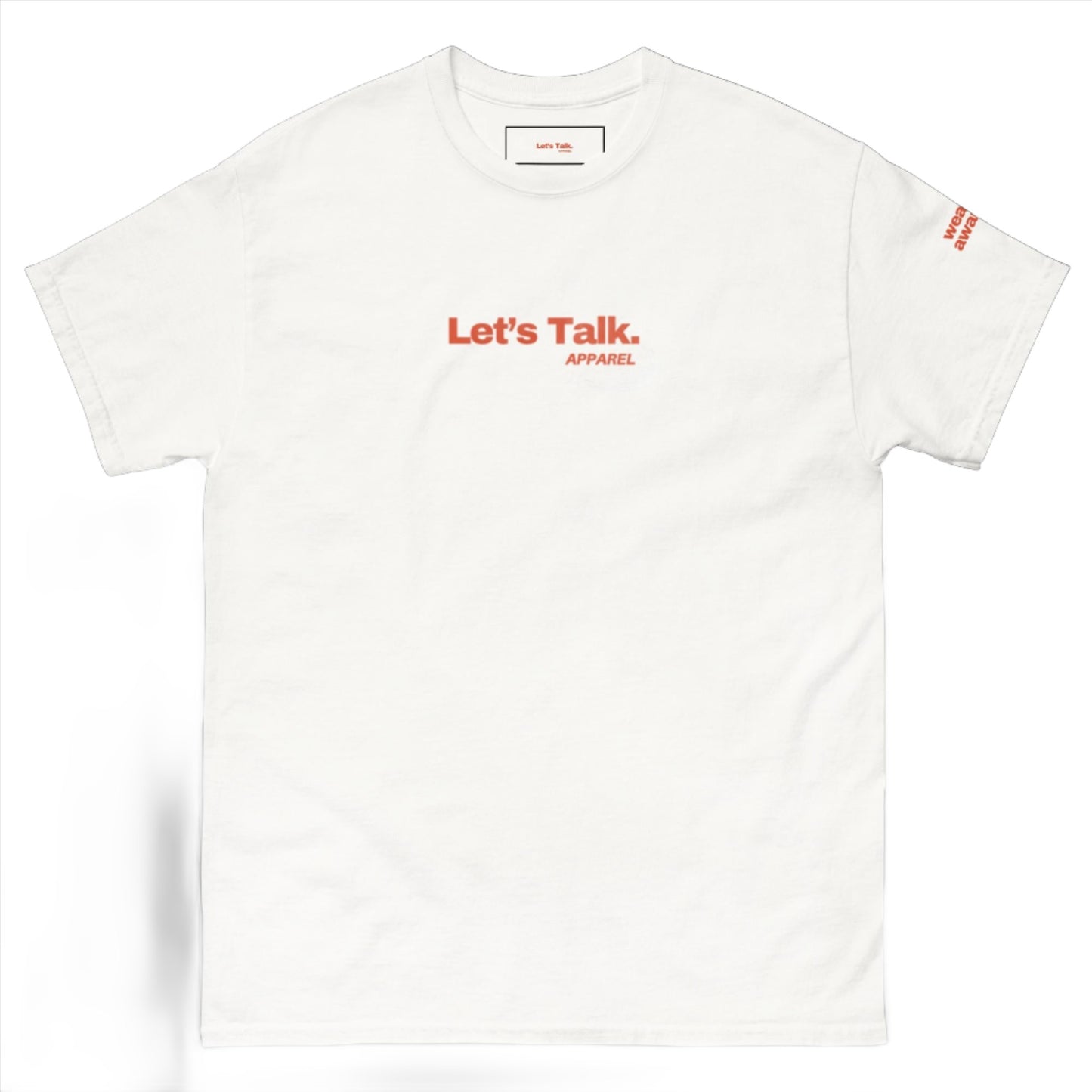 Let's Talk Classic Unisex T-Shirt