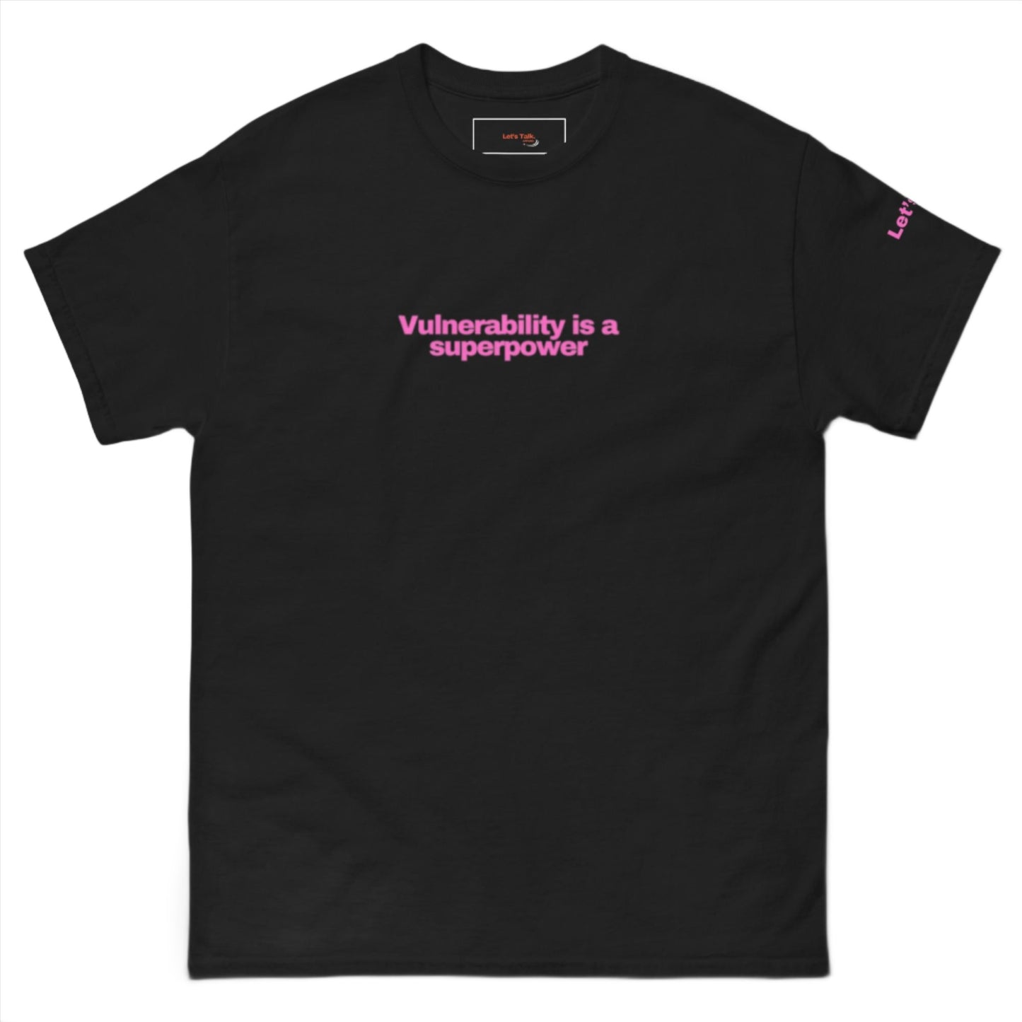 Let's Talk Vulnerability Classic T-Shirt