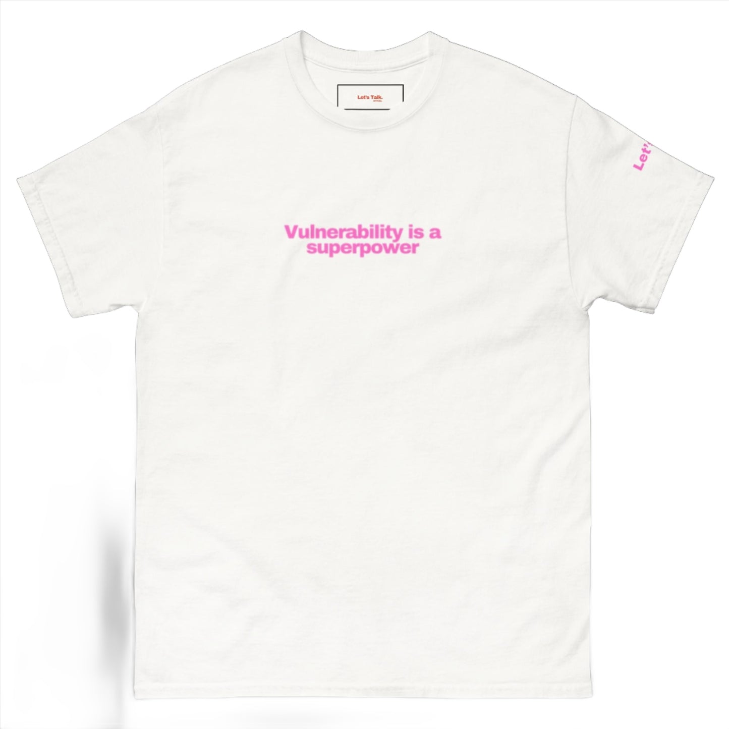 Let's Talk Vulnerability Classic T-Shirt