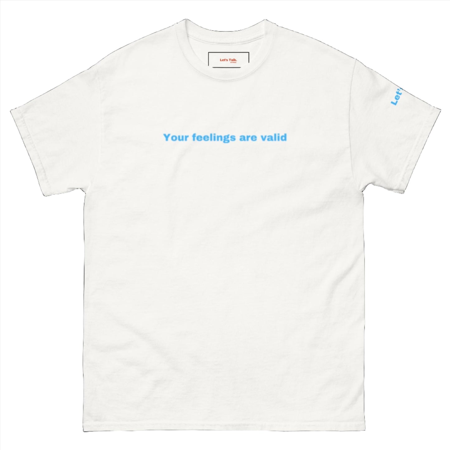 Let's Talk Feelings Classic T-Shirt